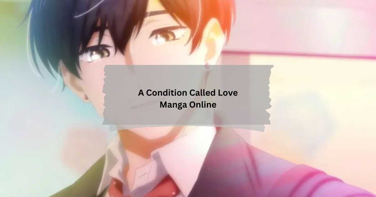 A Condition Called Love Manga Online