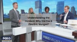 Understanding the Incident Why Did Fox 6 Fire Eric Manges