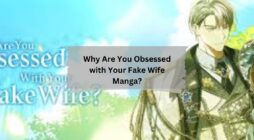 Why Are You Obsessed with Your Fake Wife Manga