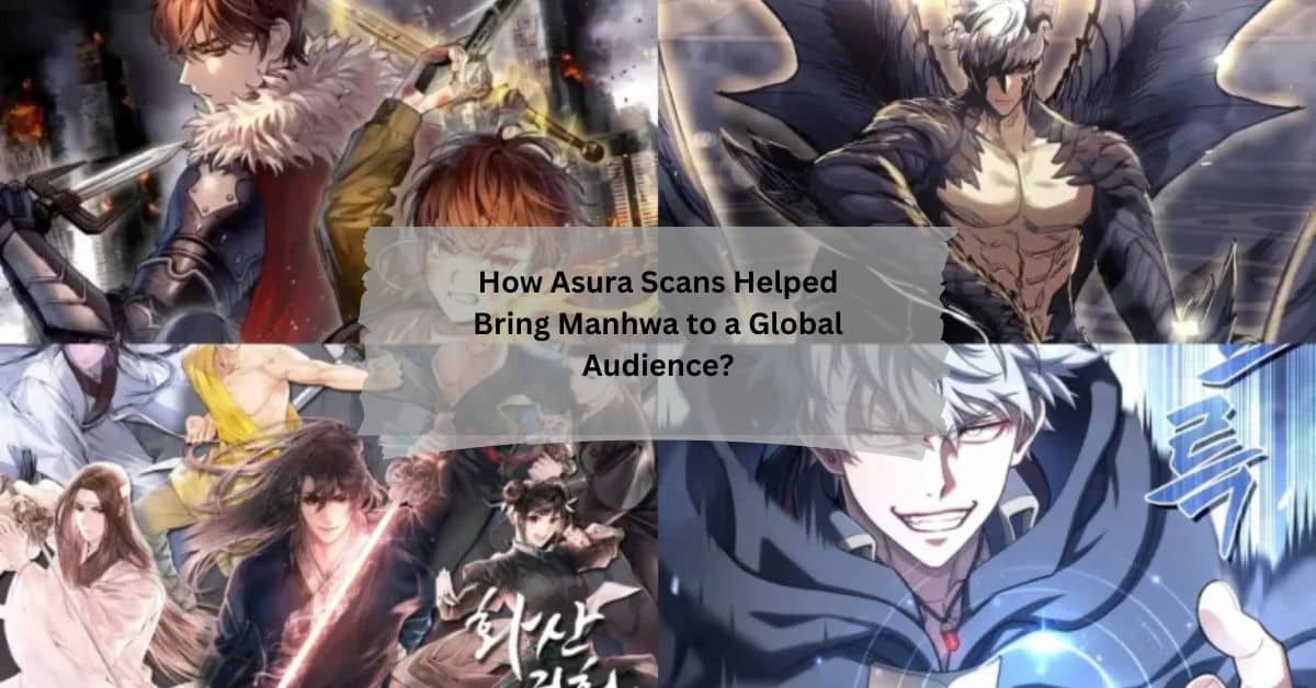 How Asura Scans Helped Bring Manhwa to a Global Audience