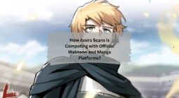 How Asura Scans is Competing with Official Webtoon and Manga Platforms