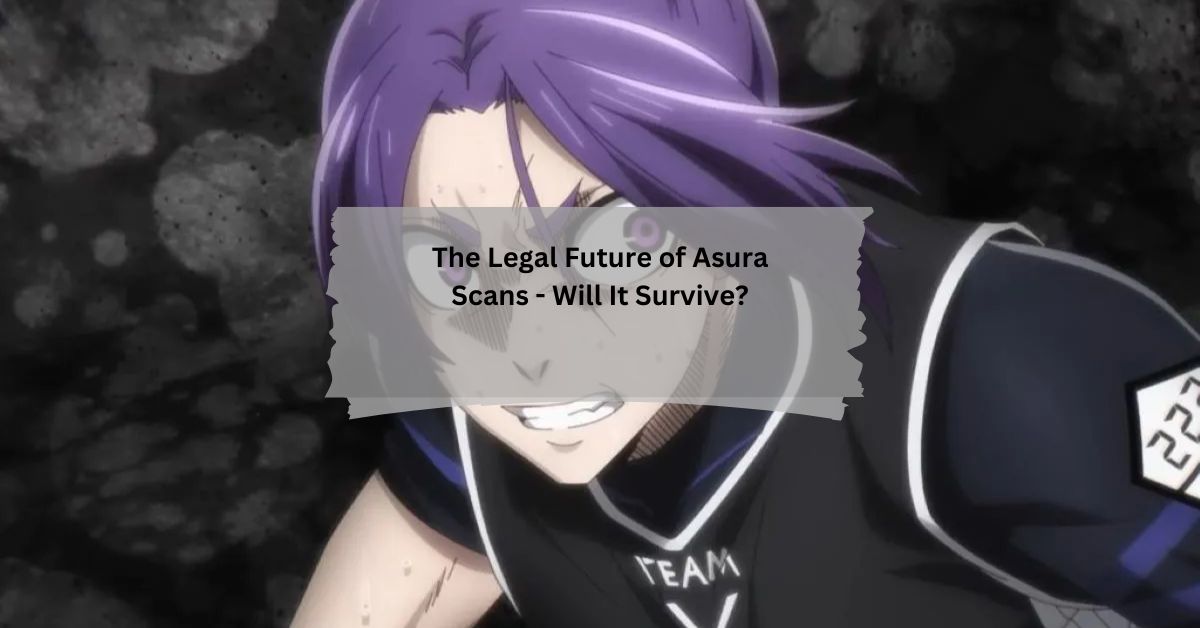 The Legal Future of Asura Scans