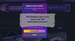 Why Readers Prefer Asura Scans Over Paid Subscription Services