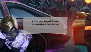 A Step-by-Step Guide on How to Use Asura Scans