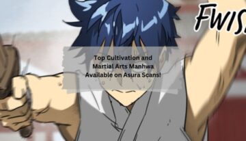 Top Cultivation and Martial Arts Manhwa Available on Asura Scans!